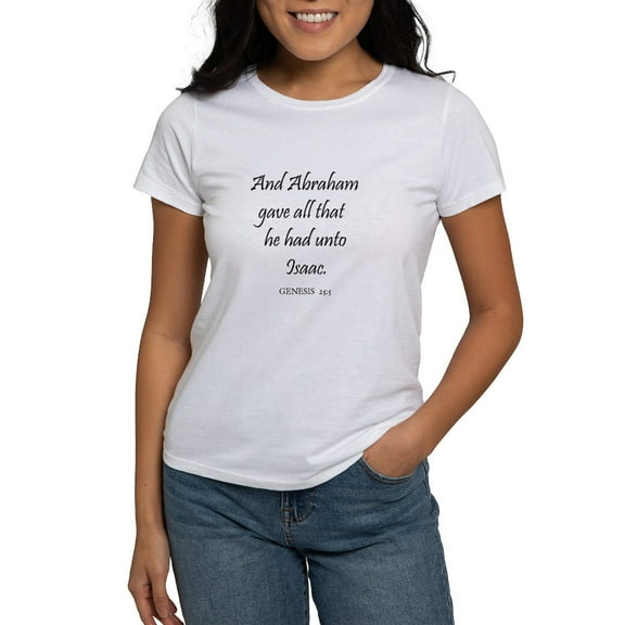 CafePress - GENESIS 25:5 Women's T Shirt - Women's Classic T-Shirt