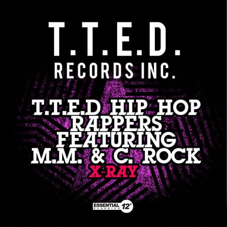 T.T.E.D Hip Hop Rappers - X-Ray (Best Hip Hop Rappers)