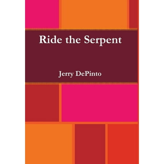 Ride the Serpent, (Hardcover)