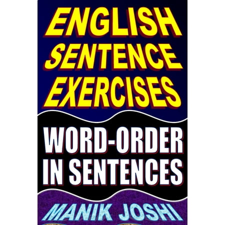 English Sentence Exercises: Word-Order In Sentences -