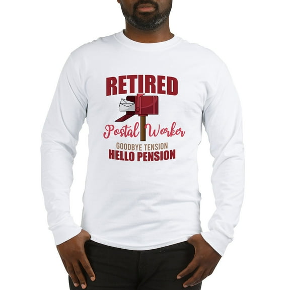 CafePress - Retired Postal Worker Funny Po Long Sleeve T Shirt - Unisex Cotton Long Sleeve T-Shirt