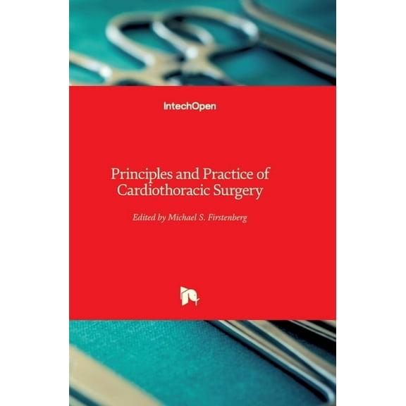 Principles and Practice of Cardiothoracic Surgery (Hardcover)