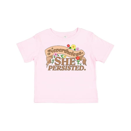 

Inktastic Nevertheless She Persisted Gift Toddler Boy or Toddler Girl T-Shirt