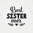 thumbnail image 4 of Inktastic Best Sister Ever Girls Baby T-Shirt, 4 of 5