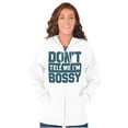thumbnail image 4 of Don't Tell Me I'm Bossy Attitude Rude Zip Up Hoodie Men's Women's Brisco Brands S, 4 of 6