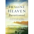 thumbnail image 1 of Pre-Owned Imagine Heaven Devotional: 100 Reflections to Bring Heaven to Your Life Today (Hardcover) 0801093627 9780801093623, 1 of 1