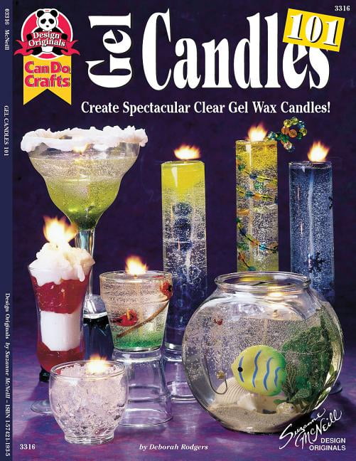 Gel Candles 101 Create Spectacular Clear Gel Wax Candles