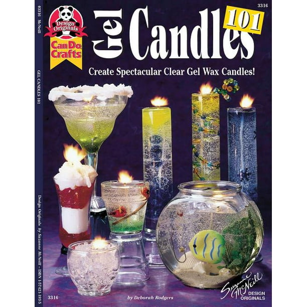 Gel Candles 101 Create Spectacular Clear Gel Wax Candles Walmart