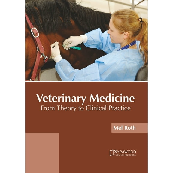 Veterinary Medicine: From Theory to Clinical Practice, (Hardcover)