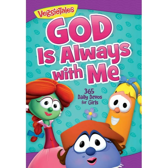 VeggieTales: God Is Always with Me : 365 Daily Devos for Girls (Paperback)