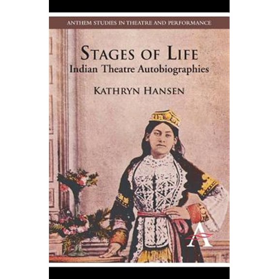 Pre-Owned Stages of Life: Indian Theatre Autobiographies (Paperback)