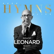 Bishop Leonard Scott - Keep Hymns Alive - Music & Performance - CD