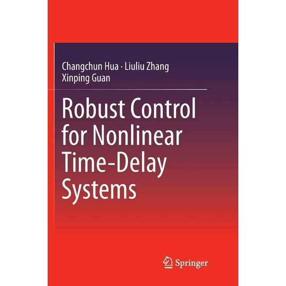Robust Control for Nonlinear Time-Delay Systems, (Paperback)