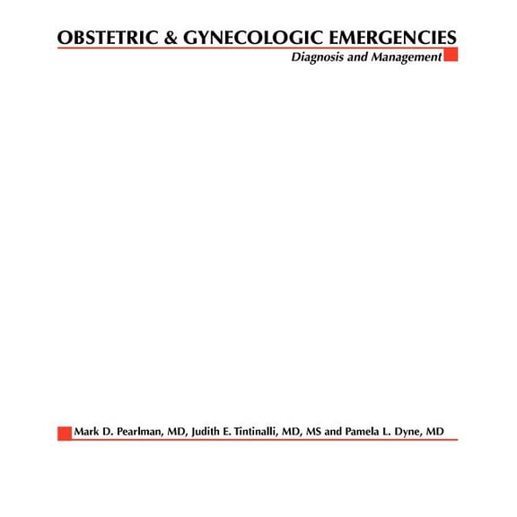 Obstetric & Gynecologic Emergencies: Diagnosis and Management, (Paperback)
