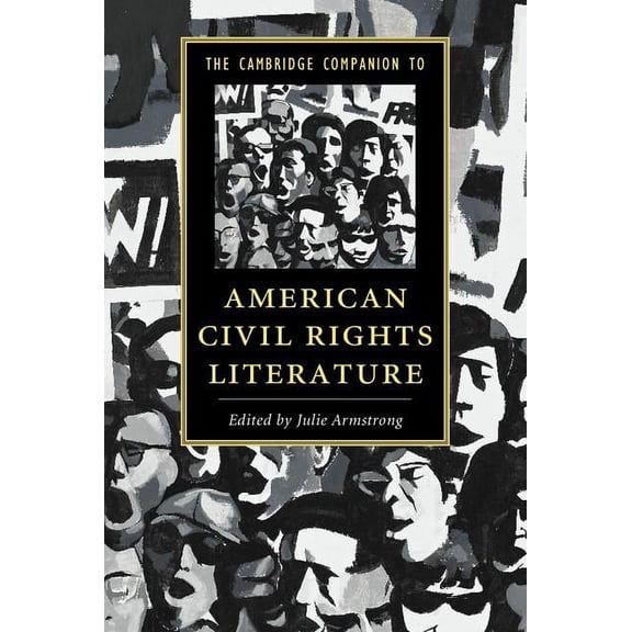 Cambridge Companions to Literature The Cambridge Companion to American Civil Rights Literature, (Paperback)