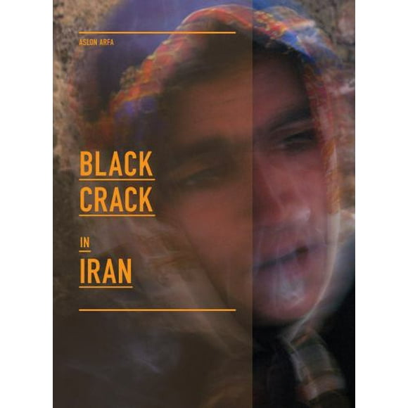Pre-Owned Black Crack in Iran (Hardcover) 1576875547 9781576875544