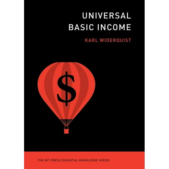 MIT Press Essential Knowledge Universal Basic Income, (Paperback)