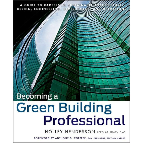 Wiley Sustainable Design Becoming a Green Building Professional, (Paperback)