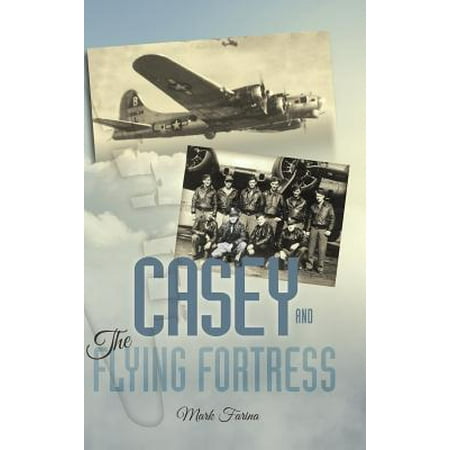 - Casey & the Flying Fortress : The True Story of a World War II Bomber Pilot and the Crew.