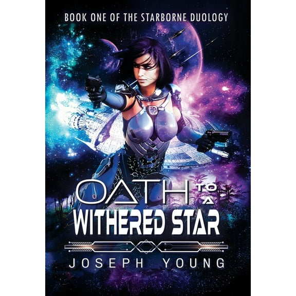 The Starborne Duology Oath to a Withered Star, Book 1, (Hardcover)