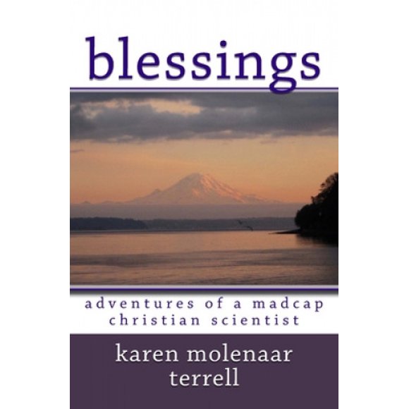 Blessings: Adventures of a Madcap Christian Scientist