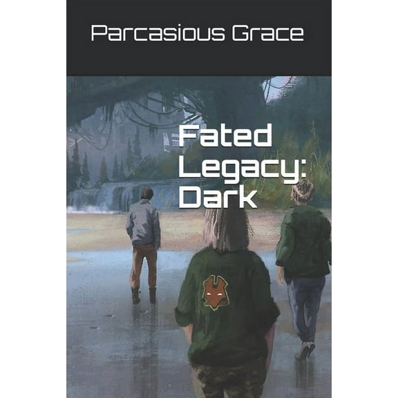 Fated Legacy: Dark: Book 1 (Paperback)