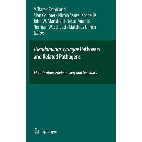 Pseudomonas Syringae Pathovars and Related Pathogens - Identification, Epidemiology and Genomics, (Hardcover)