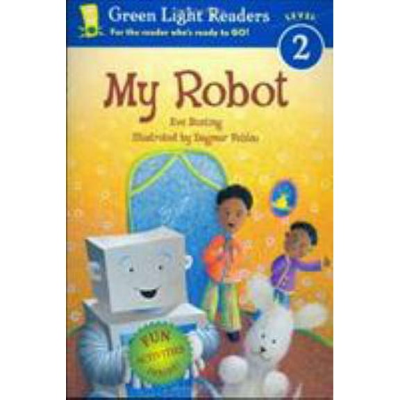 Pre-Owned My Robot (Paperback) 0152056173 9780152056179