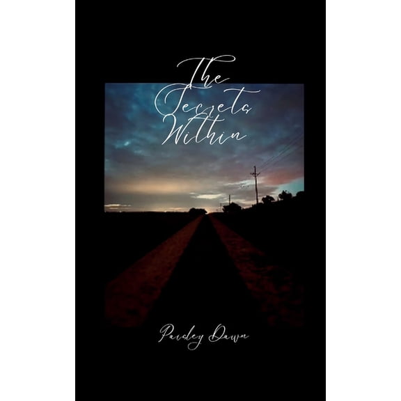 The Secrets Within Thoughts that Were Never Meant to be Said Aloud, (Paperback)