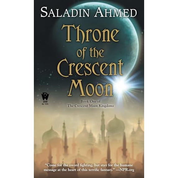 Pre-Owned Throne of the Crescent Moon (Mass Market Paperback) 0756407788 9780756407780