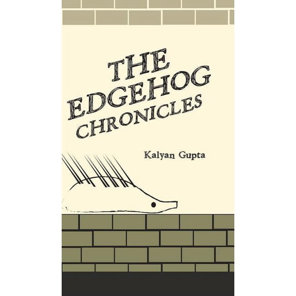 The Edgehog Chronicles (Hardcover)