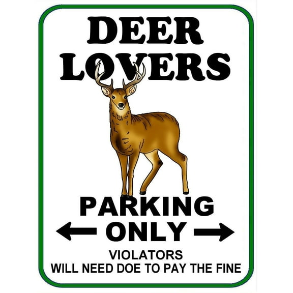 Deer Lovers Parking Only (v1) 11 inch by 9.5 inch Laminated Funny Sign
