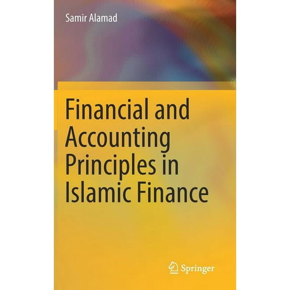 Financial and Accounting Principles in Islamic Finance, (Hardcover)