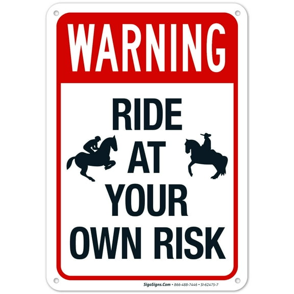 Warning Ride At Your Own Risk Sign,