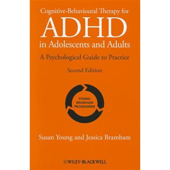 Pre-Owned Cognitive-Behavioural Therapy for ADHD in Adolescents and Adults: A Psychological Guide to Practice (Paperback)