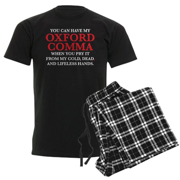 CafePress - You Can Have My Oxford Comma Men's Dark Pajamas - Men's Dark Loose Fit Cotton Pajama Set