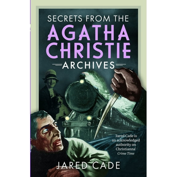 Secrets from the Agatha Christie Archives, (Hardcover)