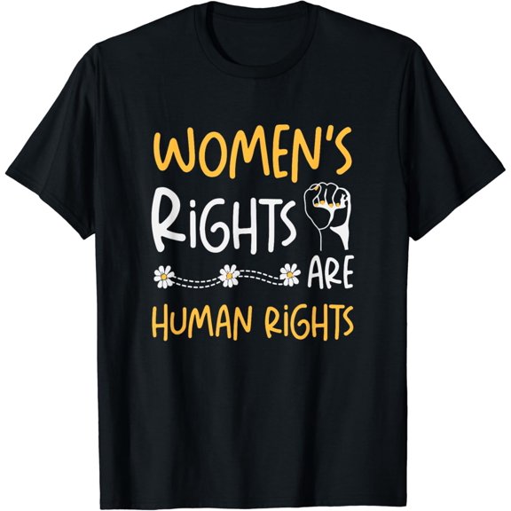 Women's Rights Are Human Rights for a Feminist Feminism T-Shirt Black Large