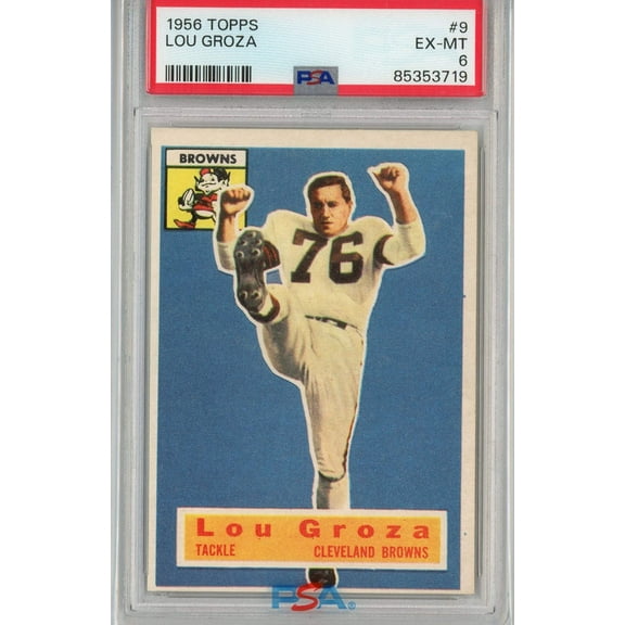 Graded 1956 Topps Lou Groza #9 Football Card PSA 6 EX-MT