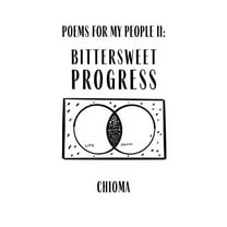 Poems For My People II : Bittersweet Progress (Paperback)