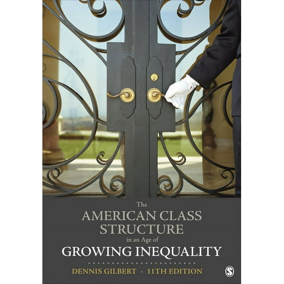 The American Class Structure in an Age of Growing Inequality, (Paperback)