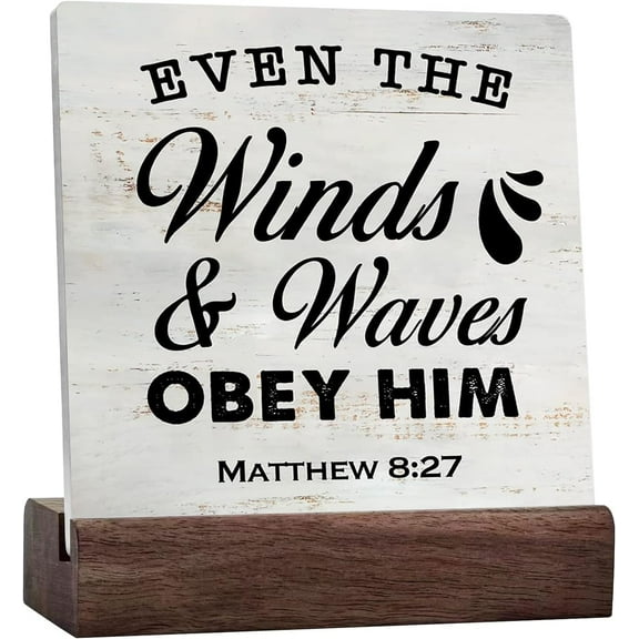 Rustic Religious Even The Winds & Waves Obey Him Scripture Sign Beach Home Desk Shelf Decor Ceramic Table Plaque With Wooden Stand Desk Decorations Decor For Living Room Bedroom Home Desk Decor