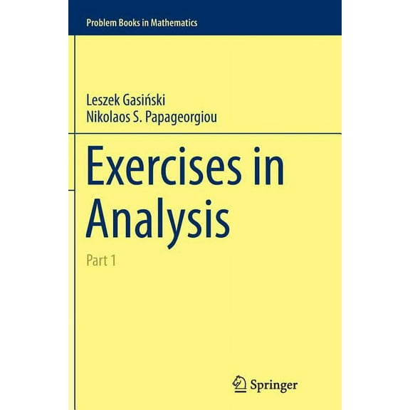 Problem Books in Mathematics Exercises in Analysis: Part 1, (Paperback)