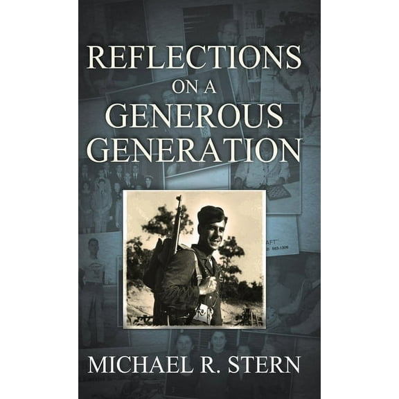 Reflections On A Generous Generation, (Hardcover)