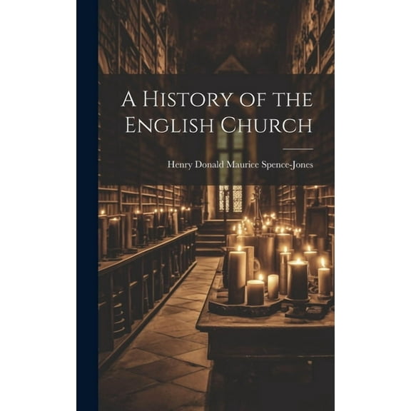 A History of the English Church (Hardcover)
