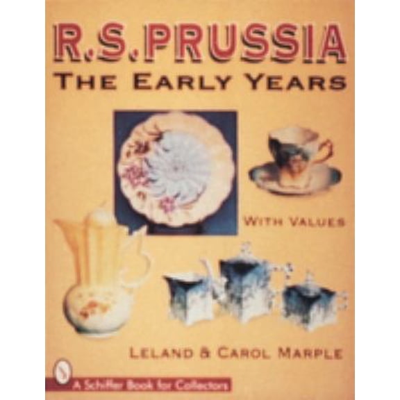 Pre-Owned R.S. Prussia: The Early Years (Paperback) 076430268X 9780764302688