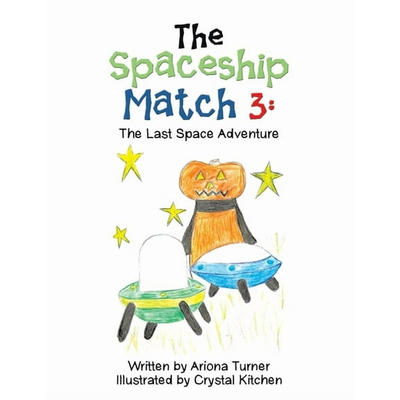 The Spaceship Match 3: The Last Space Adventure, (Paperback)