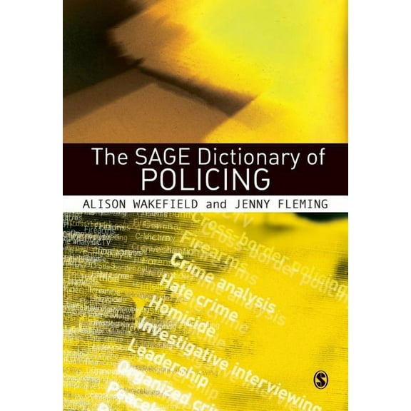 The SAGE Dictionary of Policing, (Paperback)