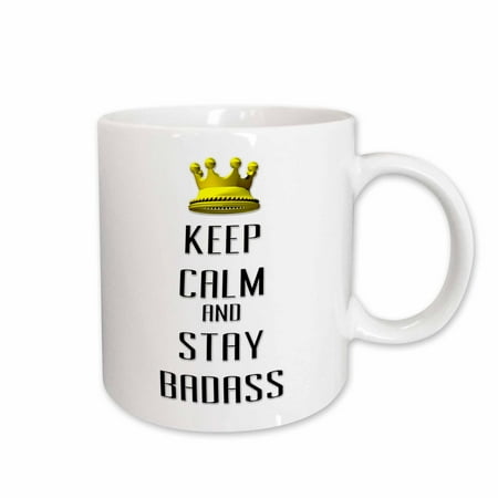 

3dRose Gold Crown Keep Calm And Stay Badass Ceramic Mug 15-ounce