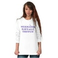 thumbnail image 5 of Mermaids Have All The Fun Cute Beach Women's Long Sleeve T Shirt Brisco Brands X, 5 of 6